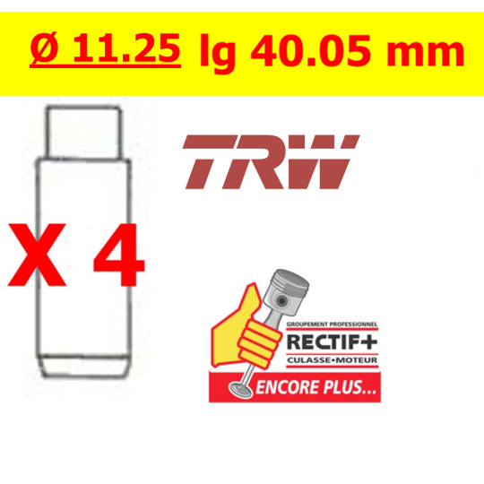 GUIDE DE SOUPAPE TRW COTE REP +0.20 mm K9K / R9M lot de 4  ø 11.25 LG 40.05mm NET HT