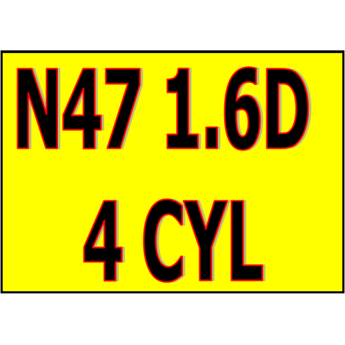 BMW  1.6 DIESEL N47 4 CYLINDRES